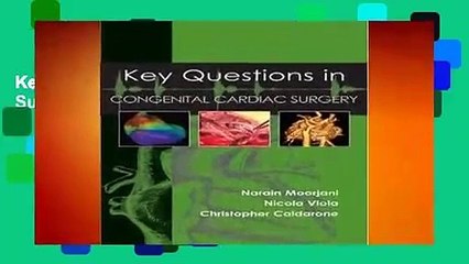 Key Questions in Congenital Cardiac Surgery