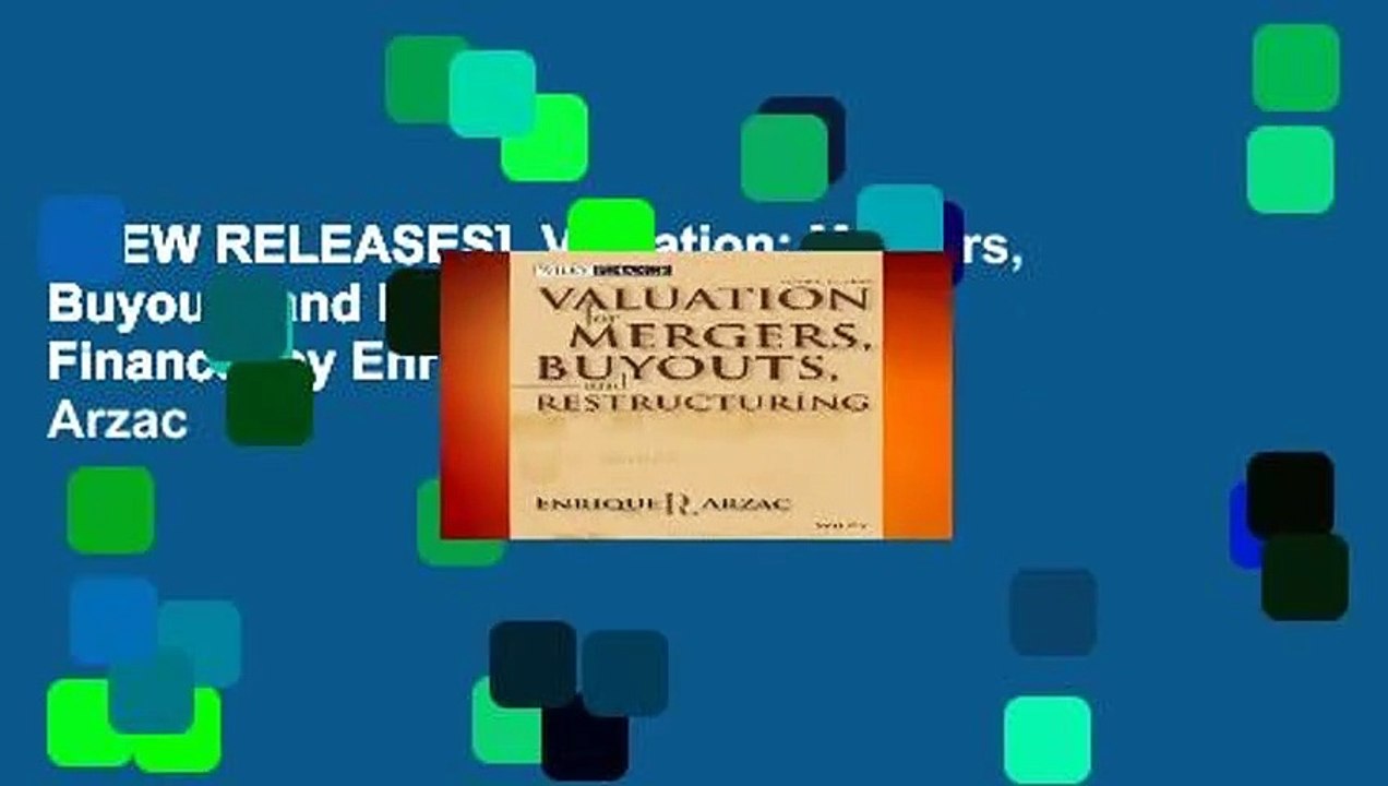 [NEW RELEASES]  Valuation: Mergers, Buyouts and Restructuring (Wiley Finance) by Enrique R. Arzac