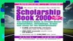 The Scholarship Book, 2000: The Complete Guide to Private-Sector Scholarships, Fellowships,
