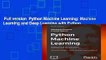 Full version  Python Machine Learning: Machine Learning and Deep Learning with Python,