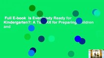 Full E-book  Is Everybody Ready for Kindergarten?: A Tool Kit for Preparing Children and