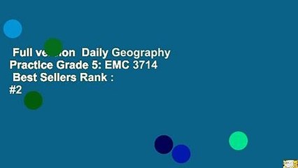 Full version  Daily Geography Practice Grade 5: EMC 3714  Best Sellers Rank : #2