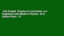 Full E-book  Physics for Scientists and Engineers with Modern Physics  Best Sellers Rank : #1