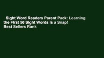 Sight Word Readers Parent Pack: Learning the First 50 Sight Words Is a Snap!  Best Sellers Rank
