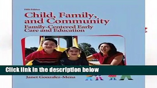 Child, Family, and Community: Family-Centered Early Care and Education Complete