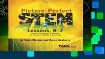 Picture-Perfect Stem Lessons, K-2: Using Children s Books to Inspire Stem Learning
