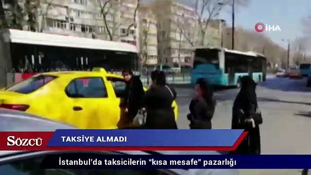 İstanbul’da taksicilerin “kısa mesafe” pazarlığı