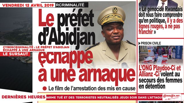 Le Titrologue du 12 Avril 2019 : Cybercriminalité, le préfet d’Abidjan échappe à une arnaque