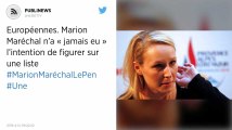 Européennes. Marion Maréchal n’a « jamais eu » l’intention de figurer sur une liste