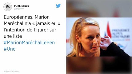 Européennes. Marion Maréchal n’a « jamais eu » l’intention de figurer sur une liste