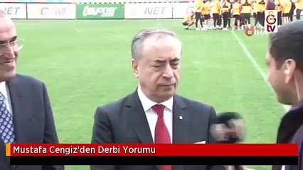 Mustafa Cengiz'den Derbi Yorumu