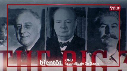 « ONU. La bataille de De Gaulle. 1944-1945 »