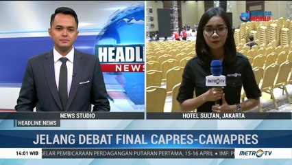 Melihat Persiapan Debat Pamungkas di Hotel Sultan