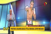 'Pantera' Zegarra aspira conquistar mañana el título mundial súper mediano