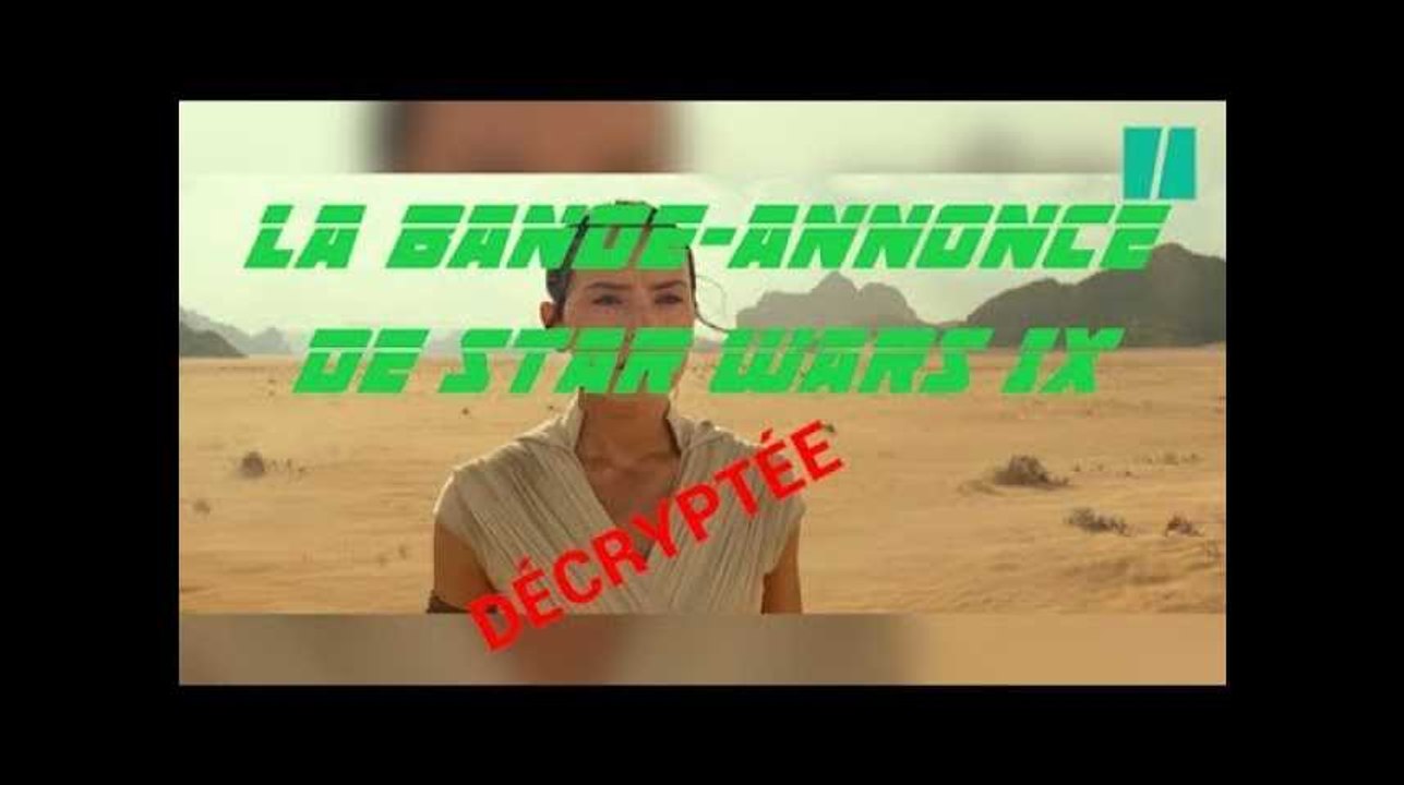 Star Wars IX: ces éléments cachés dans la bande-annonce du film