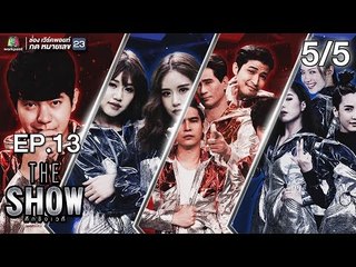 THE SHOW ศึกชิงเวที | EP.13 | 5/5 | 8 พ.ค. 61 Full HD