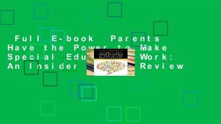 Full E-book  Parents Have the Power to Make Special Education Work: An Insider Guide  Review