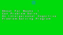 About For Books  I Can Problem Solve: An Interpersonal Cognitive Problem-Solving Program :