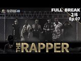 THE RAPPER | EP.07 | 21 พฤษภาคม 2561 | 2/6 | Full Break