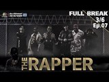 THE RAPPER | EP.07 | 21 พฤษภาคม 2561 | 3/6 | Full Break