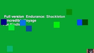 Full version  Endurance: Shackleton s Incredible Voyage  For Kindle