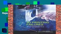 3D Printing Failures: How to Diagnose and Repair All 3D Printing Issues