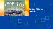 Storey s Guide to Raising Chickens (Storey Guide to Raising) (Storey s Guide to Raising (Paperback))