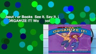 About For Books  See It. Say It. Do It! ORGANIZE IT! Workbook  Review