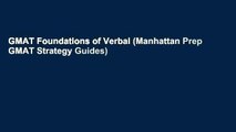 GMAT Foundations of Verbal (Manhattan Prep GMAT Strategy Guides)