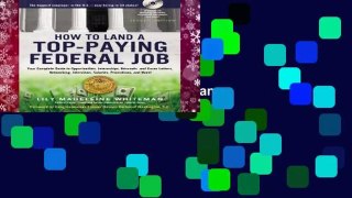 D.O.W.N.L.O.A.D [P.D.F] How to Land a Top-Paying Federal Job by Lily Madeleine Whiteman