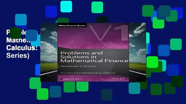 Problems and Solutions in Mathematical Finance: Stochastic Calculus: 1 (The Wiley Finance Series)