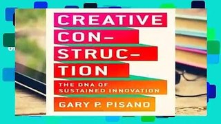 [Read] Creative Construction: The DNA of Sustained Innovation  For Kindle