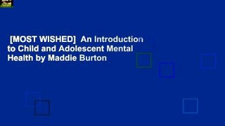 [MOST WISHED]  An Introduction to Child and Adolescent Mental Health by Maddie Burton