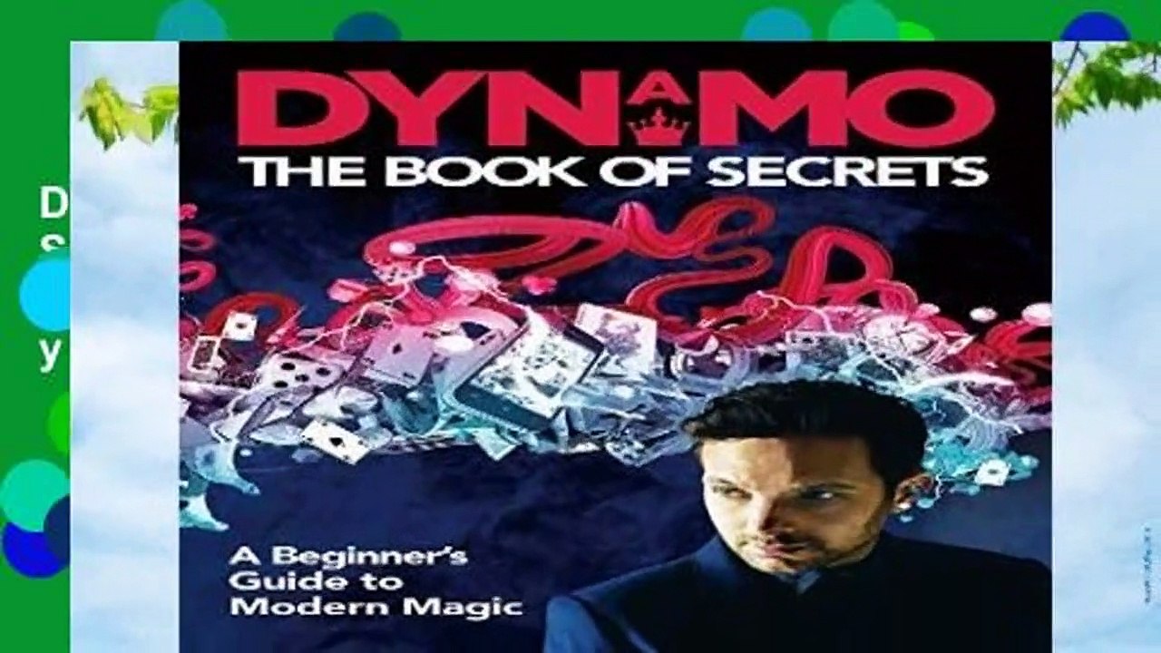Dynamo: The Book of Secrets: Learn 30 mind-blowing illusions to amaze your friends and family