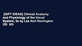 [GIFT IDEAS] Clinical Anatomy and Physiology of the Visual System, 3e by Lee Ann Remington OD  MS