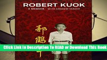 Full E-book Robert Kuok: A Memoir  For Full