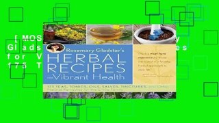 [MOST WISHED]  Rosemary Gladstar s Herbal Recipes for Vibrant Health: 175 Teas, Tonics, Oils,
