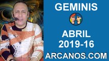 HOROSCOPO GEMINIS-Semana 2019-16-Del 14 al 20 de abril de 2019-ARCANOS.COM