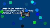 Unreal Engine 4 for Design Visualization: Developing Stunning Interactive Visualizations,