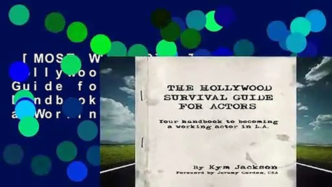 [MOST WISHED]  The Hollywood Survival Guide for Actors: Your Handbook to Becoming a Working Actor