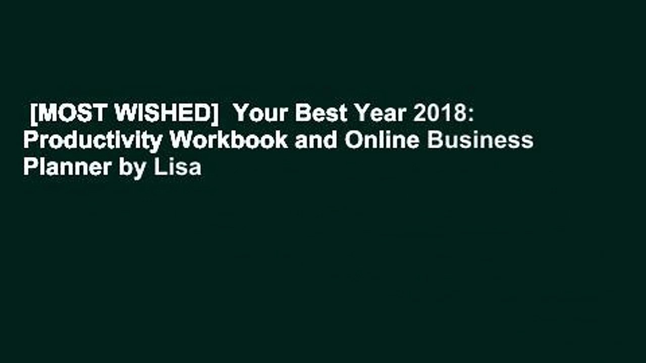 [MOST WISHED]  Your Best Year 2018: Productivity Workbook and Online Business Planner by Lisa