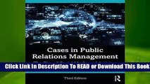 Full E-book Cases in Public Relations Management: The Rise of Social Media and Activism  For Free