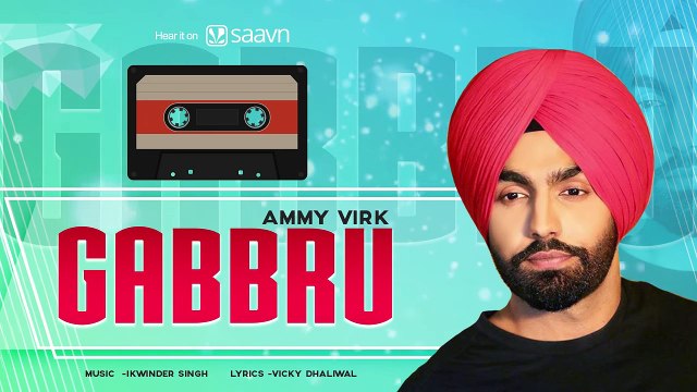 Gabbru (Full Audio) - Ammy Virk - Gurlez Akhtar - Gurnam Bhullar - Latest Punjabi Song 2019