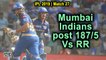 IPL 2019 | Match 27 | Mumbai Indians post 187/5 Vs Rajasthan Royals