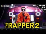 THE RAPPER 2 | EP.09 | BATTLE ROUND | TEAM TWOPEE | 08 เม.ย. 62 [5/5]