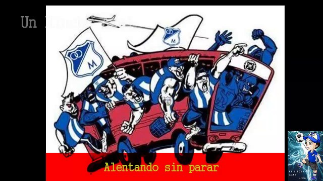 Millos eres toda mi Vida l- MILLONARIOS FC