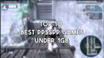 Top 10 best ppsspp (PSP) Games Under 1GB - (Part 1)