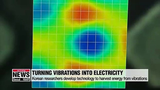 Korean researchers develop technology to harvest energy from vibrations