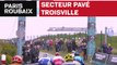 Secteur pavé : Troisville - Paris-Roubaix 2019