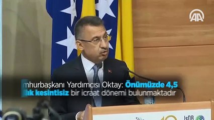 Cumhurbaşkanı Yardımcısı Oktay: Önümüzde 4,5 yıllık kesintisiz bir icraat dönemi bulunmaktadır
